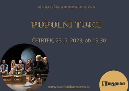 Predstava POPOLNI TUJCI-PRESTAVLJENA